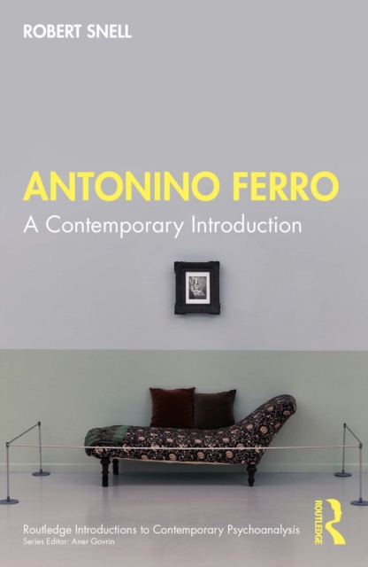 Antonino Ferro : A Contemporary Introduction, PDF eBook