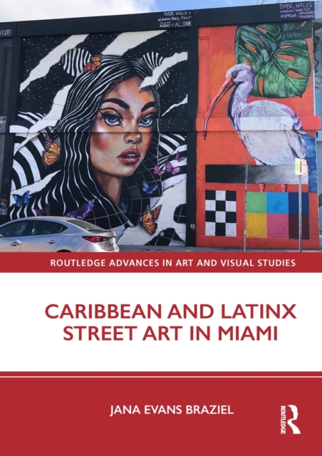 Caribbean and Latinx Street Art in Miami, EPUB eBook