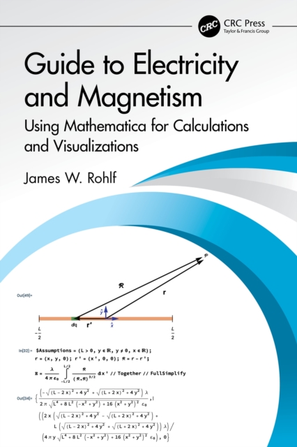 Guide to Electricity and Magnetism : Using Mathematica for Calculations and Visualizations, EPUB eBook
