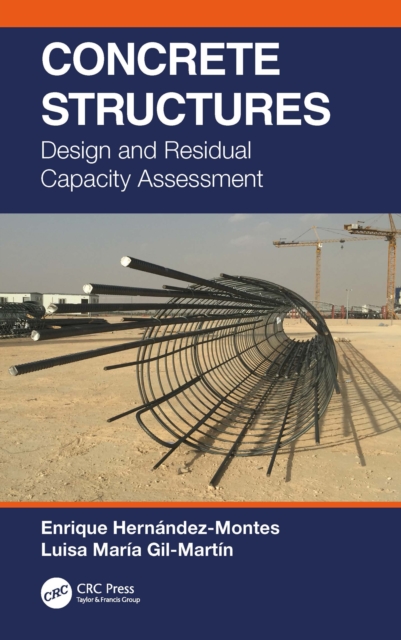 Concrete Structures : Design and Residual Capacity Assessment, EPUB eBook