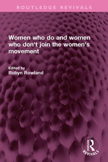 Women who do and women who don't join the women's movement, PDF eBook