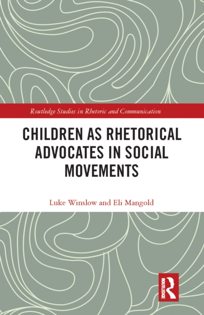 Children as Rhetorical Advocates in Social Movements, PDF eBook