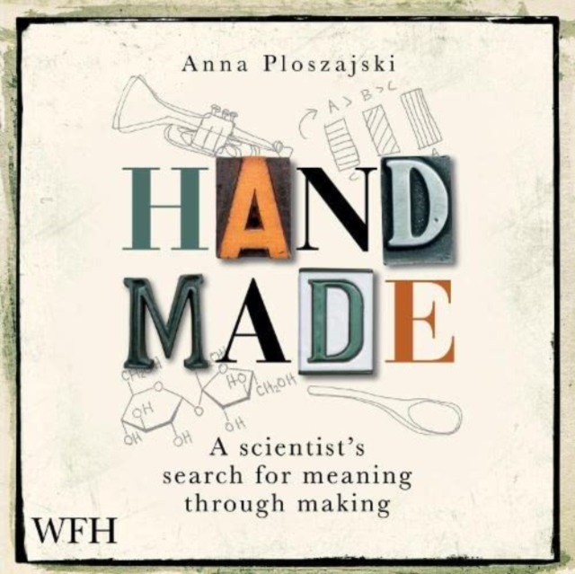 Handmade: A Scientist's Search for Meaning Through Making, CD-Audio Book