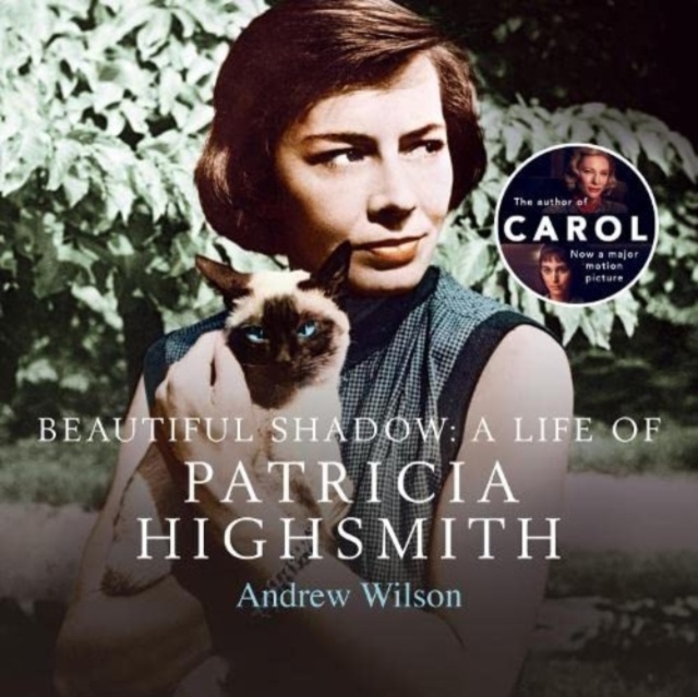 Beautiful Shadow : A Life of Patricia Highsmith, CD-Audio Book
