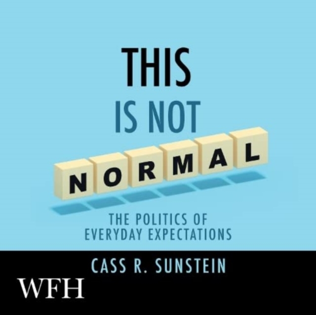 This is Not Normal: The Politics of Everyday Expectations, CD-Audio Book