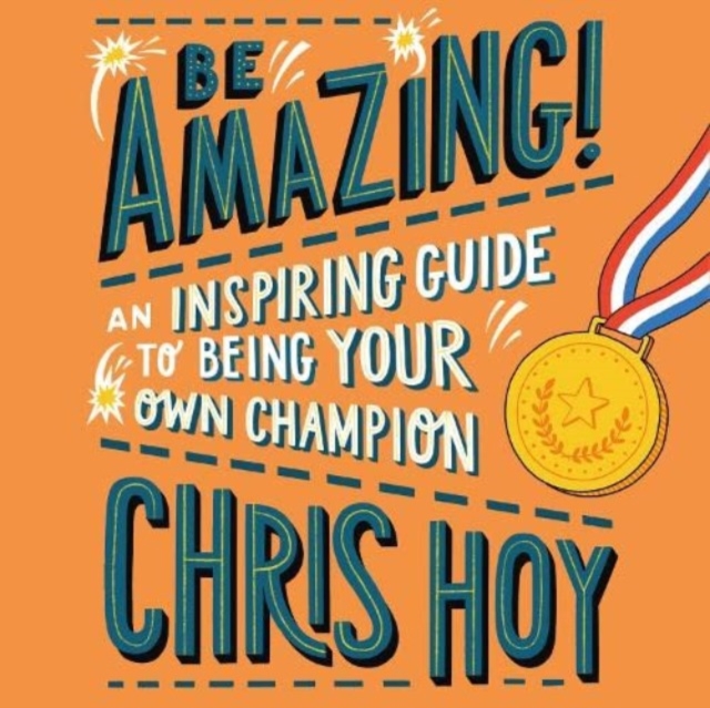 Be Amazing! : An inspiring guide to being your own champion, CD-Audio Book