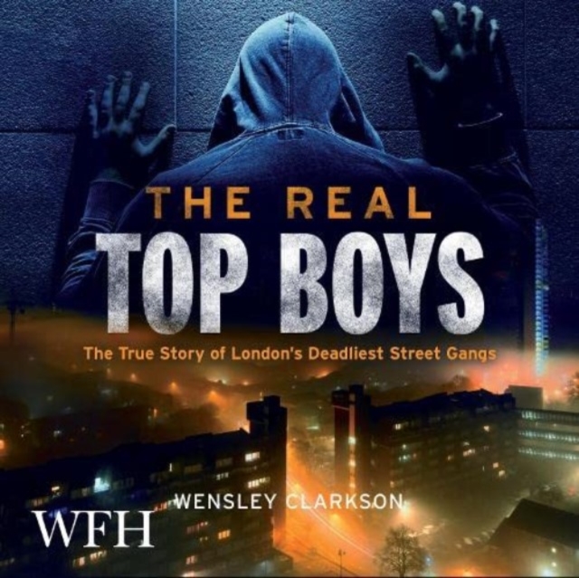 The Real Top Boys : The True Story of London's Deadliest Street Gangs, CD-Audio Book