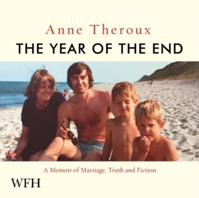 The Year of the End : A Memoir of Marriage, Truth and Fiction, CD-Audio Book
