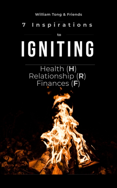 7 Inspirations To Igniting Health(H), Relationship(R) & Finances(F), EPUB eBook