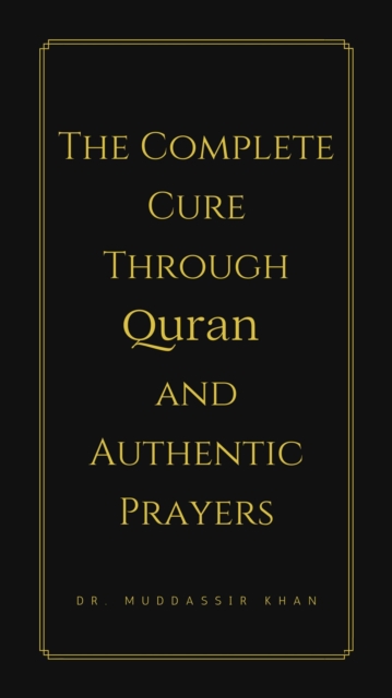 Complete Cure through Quran and Authentic Prayers, EPUB eBook