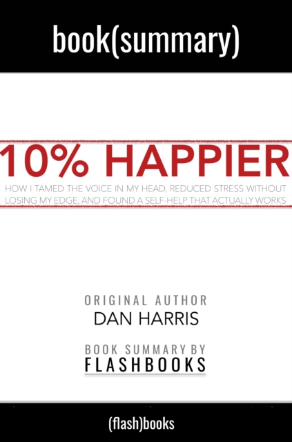 10% Happier by Dan Harris: Book Summary, EPUB eBook
