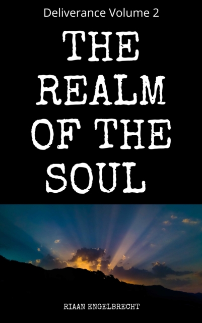 Deliverance Volume 2: The Realm of the Soul, EPUB eBook