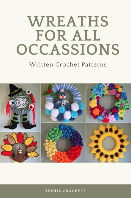 Wreaths For All Occassions - Written Crochet Patterns, EPUB eBook