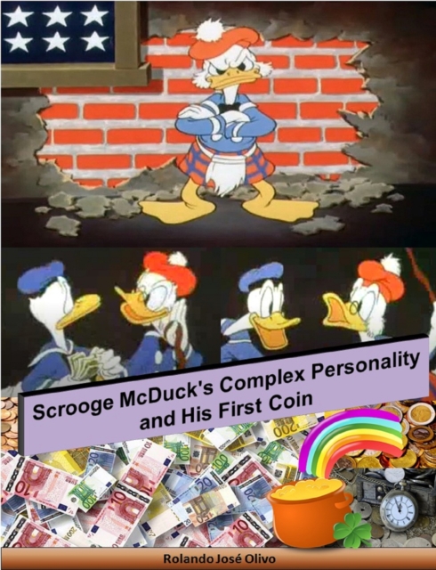 Scrooge McDuck's Complex Personality and His First Coin, EPUB eBook