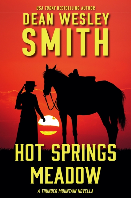 Hot Springs Meadow: Thunder Mountain Novella, EPUB eBook
