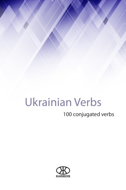 Ukrainian Verbs (100 Conjugated Verbs), EPUB eBook