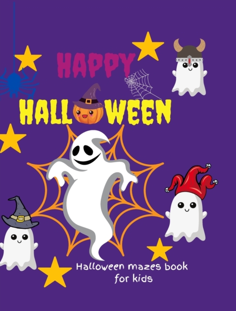Halloween mazes book for kids : Kids Activity Book with Maze Puzzles, Hardback Book