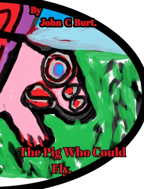 The Pig Who Could Fly., Hardback Book