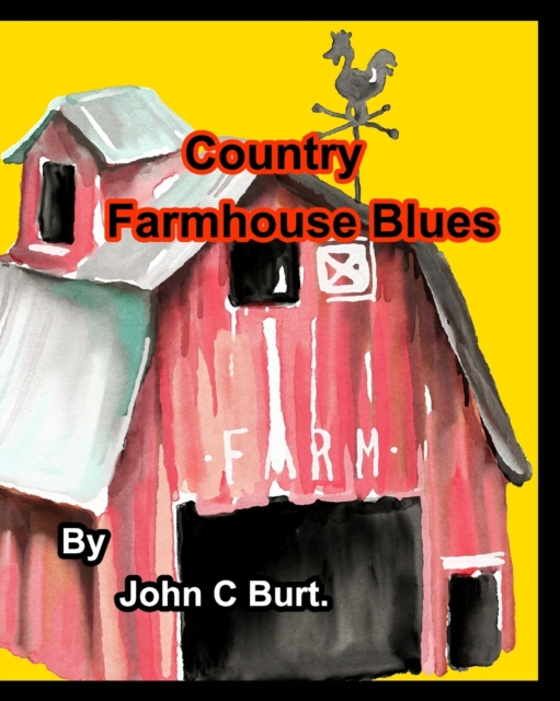 Country Farmhouse Blues., Paperback / softback Book