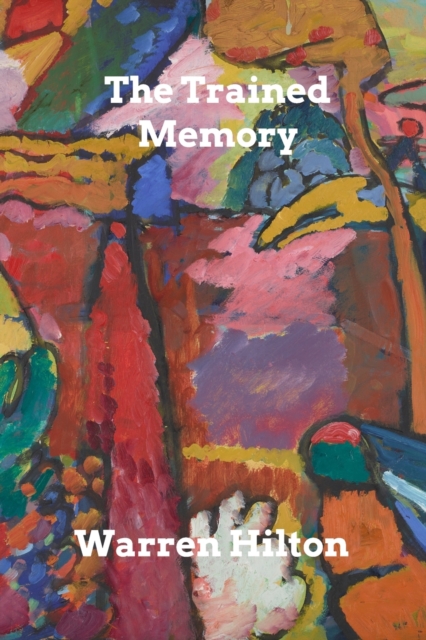 The Trained Memory, Paperback / softback Book