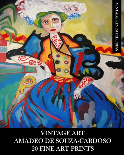 Vintage Art : Amadeo De Souza-Cardoso: 20 Fine Art Prints: Ephemera for Home Decor, Framing and Collage, Paperback / softback Book