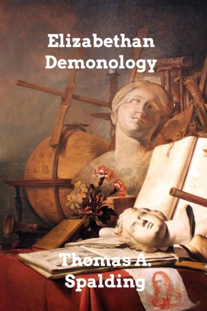 Elizabethan Demonology, Paperback / softback Book