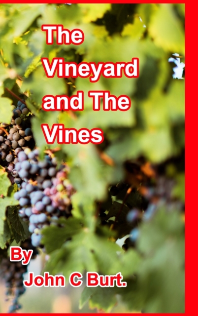 The Vineyard and The Vines., Hardback Book