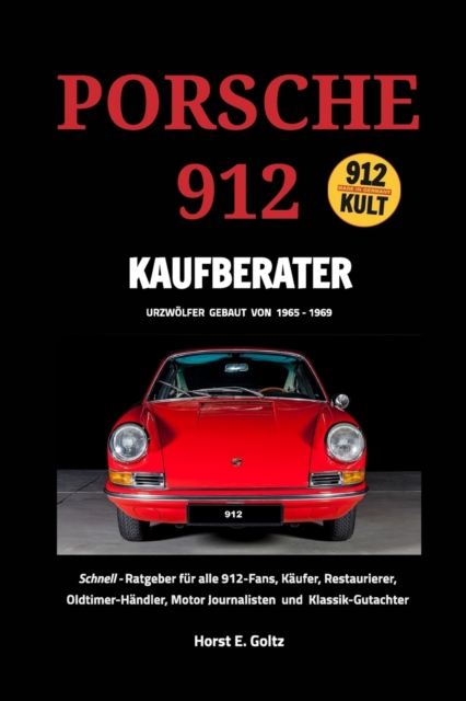 Porsche 912 Kaufberater : Schnell-Ratgeber f?r alle Porsche 912-Fans,, Paperback / softback Book