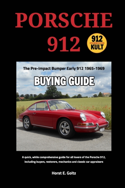 Porsche 912 Buying Guide : Early 912 1965-1969, Paperback / softback Book