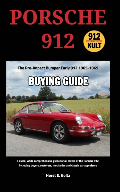 Porsche 912 Buying Guide : Early 912 1965-1969, Hardback Book