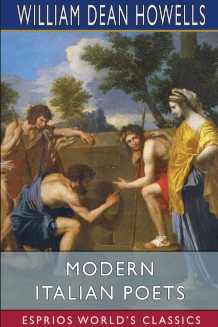 Modern Italian Poets (Esprios Classics) : Essays and Versions, Paperback / softback Book