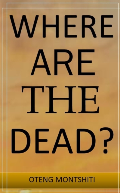 Where are the dead?, Paperback / softback Book