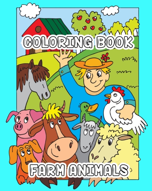 Farm Animals Coloring Book : For Kids Ages 3-8, Delightful Designs for Boys and Girls with farm animals, Paperback / softback Book