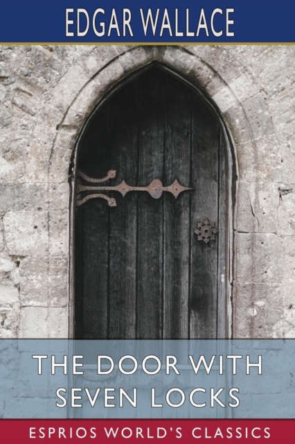 The Door with Seven Locks (Esprios Classics), Paperback / softback Book