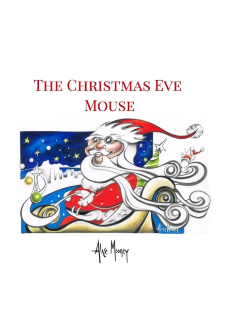 The Christmas Eve Mouse, Hardback Book