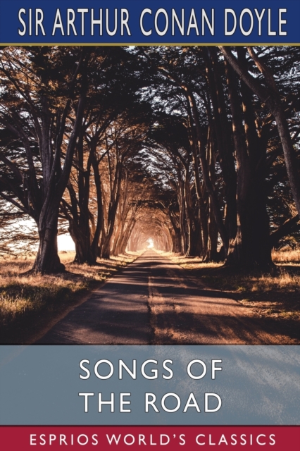 Songs of the Road (Esprios Classics), Paperback / softback Book