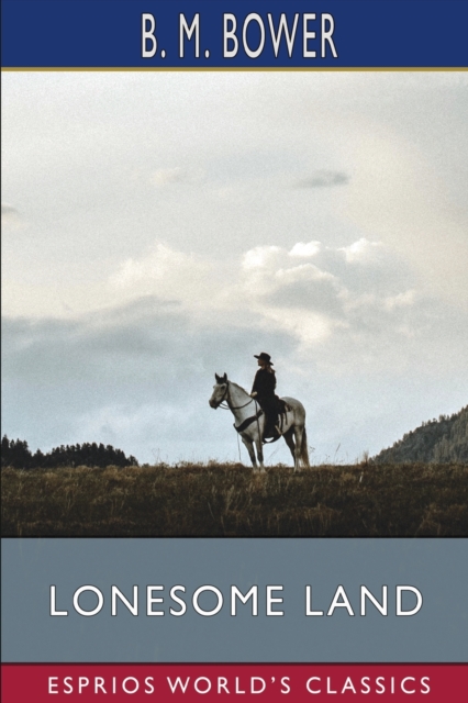 Lonesome Land (Esprios Classics), Paperback / softback Book