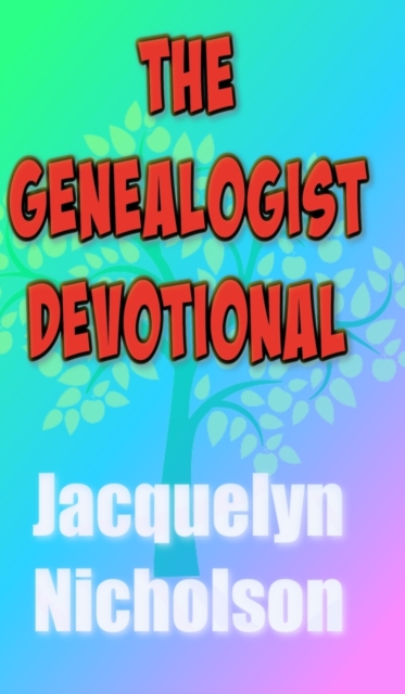 The Genealogist Devotional, Hardback Book