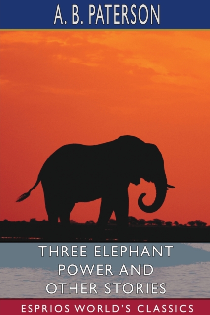Three Elephant Power and Other Stories (Esprios Classics), Paperback / softback Book