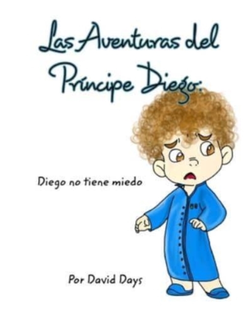 Las Aventuras del Pr?ncipe Diego, Paperback / softback Book
