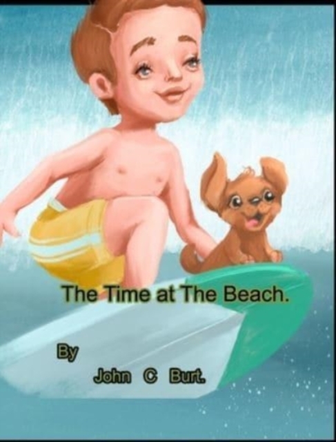 The Time at The Beach., Hardback Book