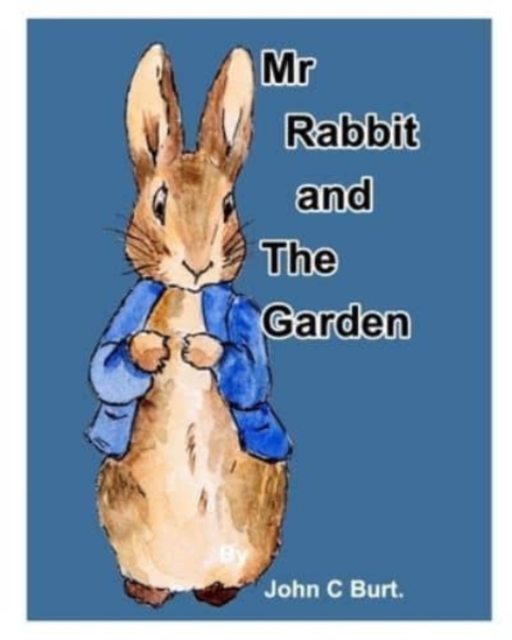 Mr Rabbit and The Garden., Paperback / softback Book