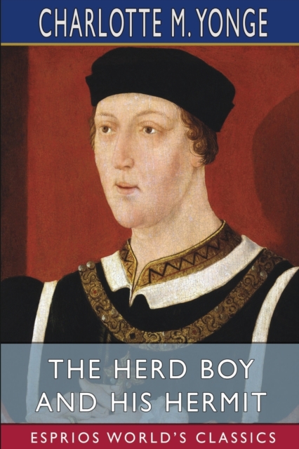 The Herd Boy and His Hermit (Esprios Classics), Paperback / softback Book