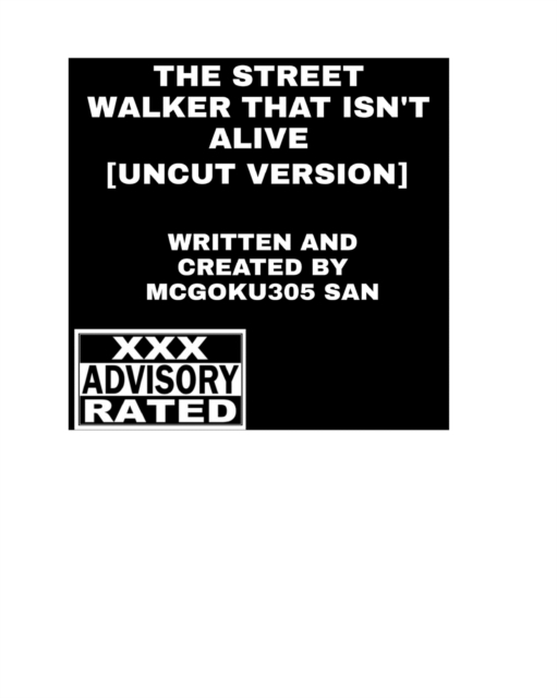The Street Walker That Isn't Alive [Uncut Version] : The Street Walker, Paperback / softback Book