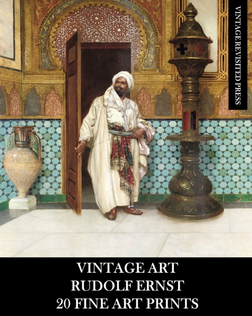 Vintage Art : Rudolf Ernst 20 Fine Art Prints, Paperback / softback Book