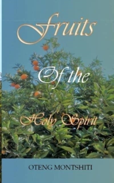 Fruits of the Holy Spirit, Paperback / softback Book