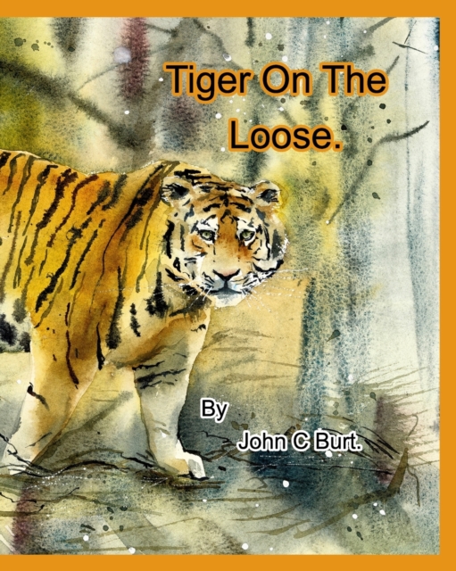 Tiger On The Loose., Paperback / softback Book