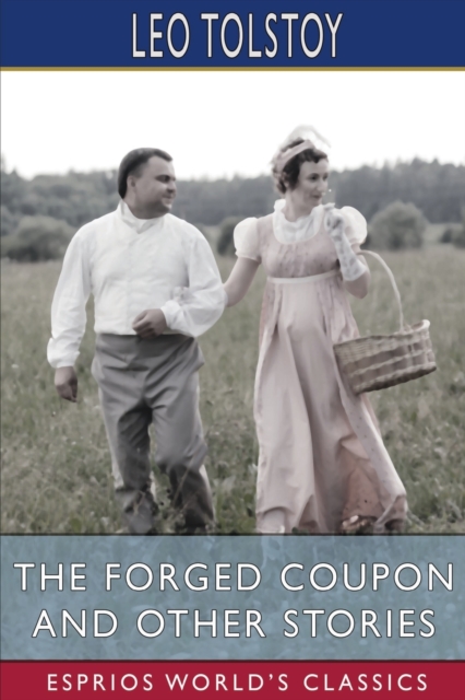 The Forged Coupon and Other Stories (Esprios Classics), Paperback / softback Book