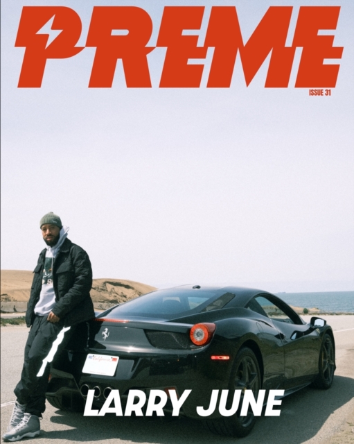 Preme Magazine : Larry June, Paperback / softback Book