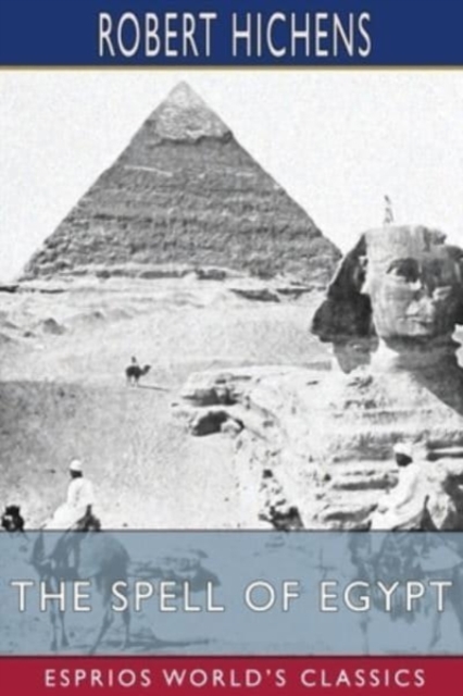 The Spell of Egypt (Esprios Classics), Paperback / softback Book